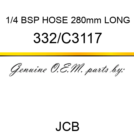 1/4 BSP HOSE 280mm LONG 332/C3117