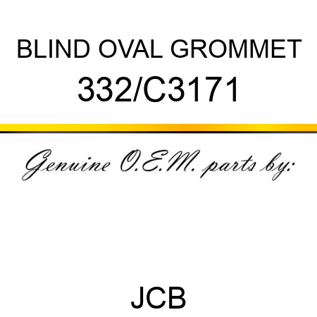 BLIND OVAL GROMMET 332/C3171