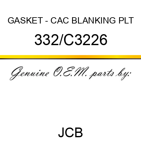 GASKET - CAC BLANKING PLT 332/C3226