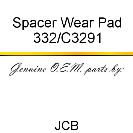 Spacer, Wear Pad 332/C3291