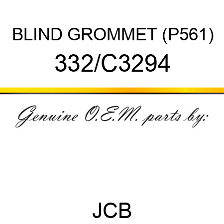 BLIND GROMMET (P561) 332/C3294