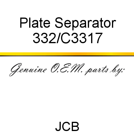 Plate, Separator 332/C3317