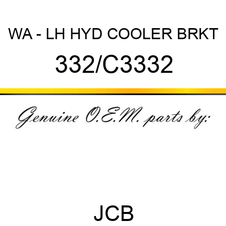 WA - LH HYD COOLER BRKT 332/C3332