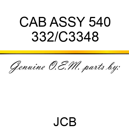 CAB ASSY 540 332/C3348