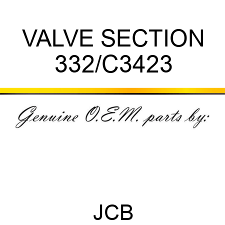 VALVE SECTION 332/C3423