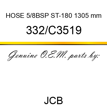 HOSE 5/8BSP ST-180 1305 mm 332/C3519