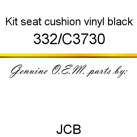 Kit, seat cushion, vinyl black 332/C3730