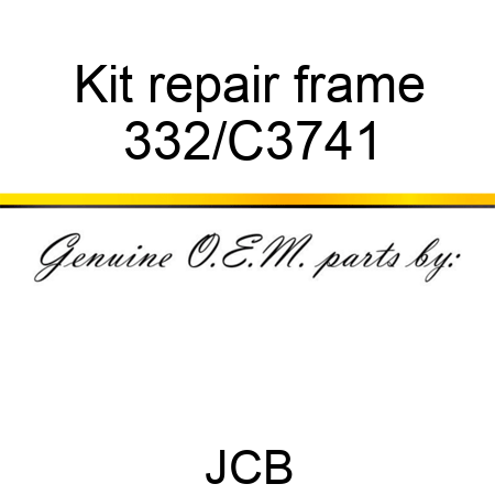 Kit repair frame 332/C3741