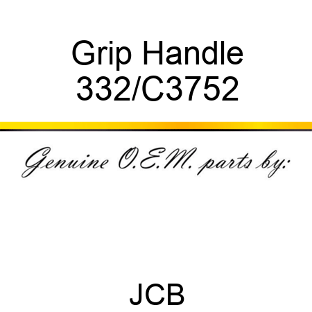 Grip Handle 332/C3752