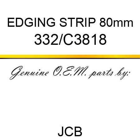 EDGING STRIP 80mm 332/C3818