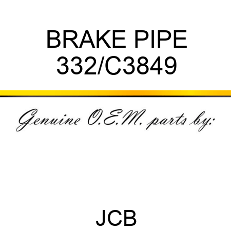 BRAKE PIPE 332/C3849