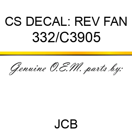 CS DECAL: REV FAN 332/C3905