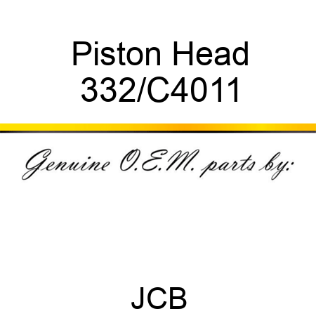 Piston Head 332/C4011