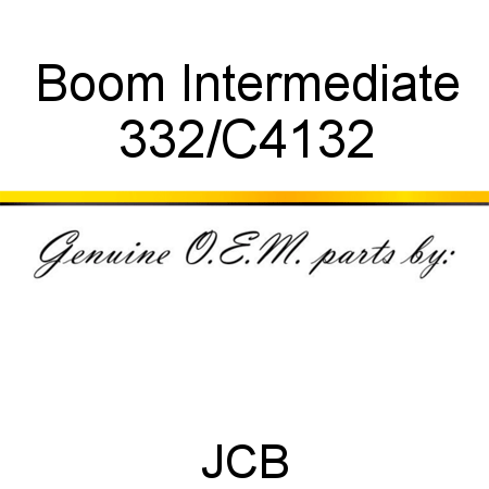 Boom, Intermediate 332/C4132