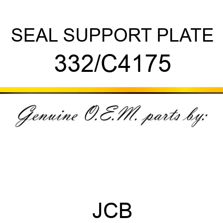 SEAL SUPPORT PLATE 332/C4175