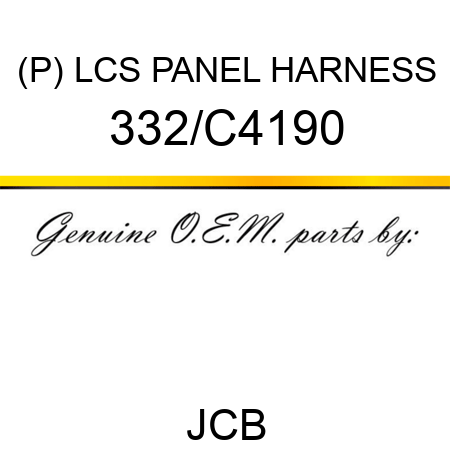 (P) LCS PANEL HARNESS 332/C4190