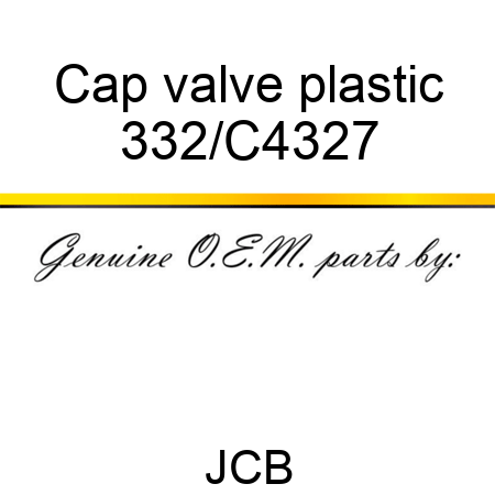 Cap valve, plastic 332/C4327