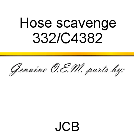 Hose, scavenge 332/C4382