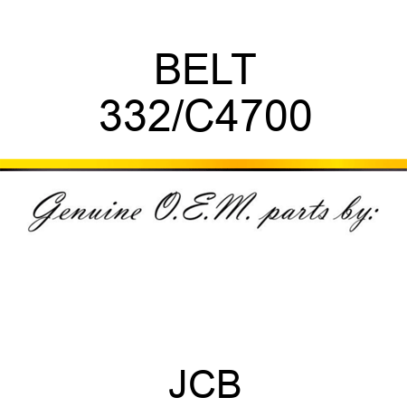 BELT 332/C4700