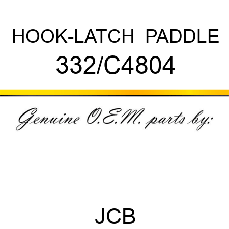 HOOK-LATCH , PADDLE 332/C4804