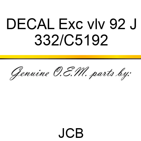 DECAL Exc vlv 92 J 332/C5192
