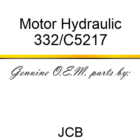 Motor Hydraulic 332/C5217