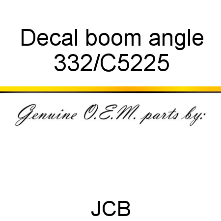 Decal, boom angle 332/C5225