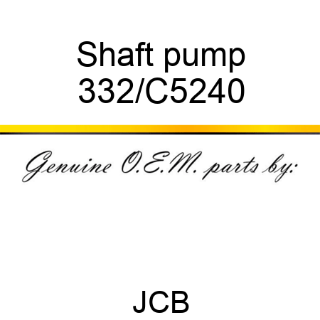 Shaft pump 332/C5240