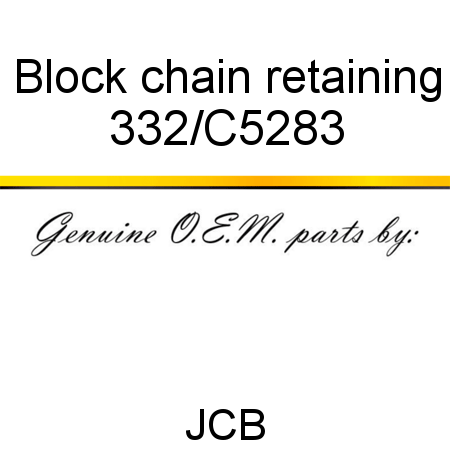 Block, chain retaining 332/C5283
