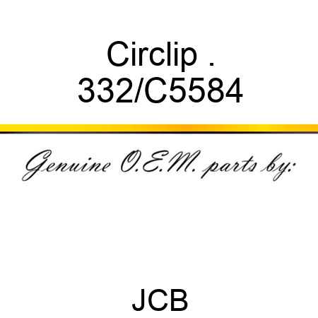 Circlip . 332/C5584