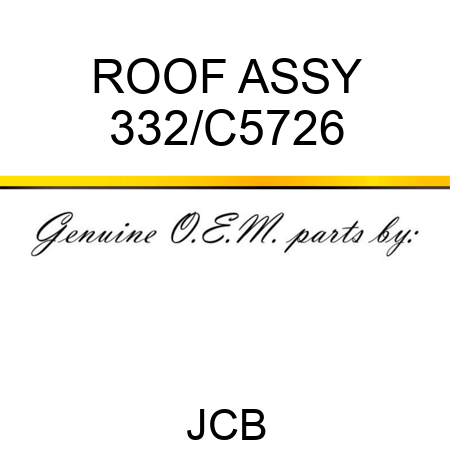 ROOF ASSY 332/C5726