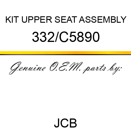 KIT, UPPER SEAT ASSEMBLY 332/C5890