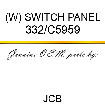 (W) SWITCH PANEL 332/C5959
