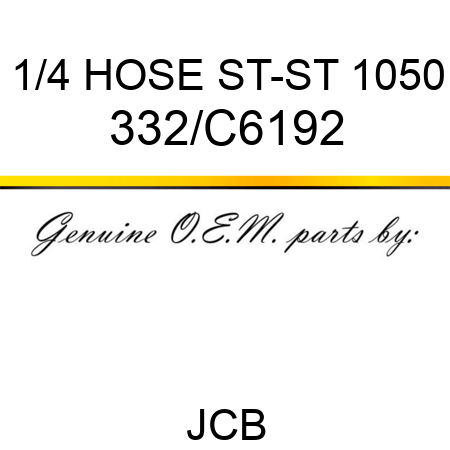 1/4 HOSE ST-ST 1050 332/C6192