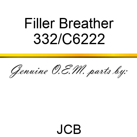 Filler Breather 332/C6222