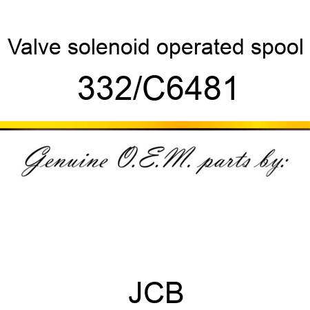 Valve, solenoid operated, spool 332/C6481