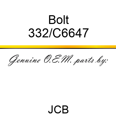 Bolt 332/C6647