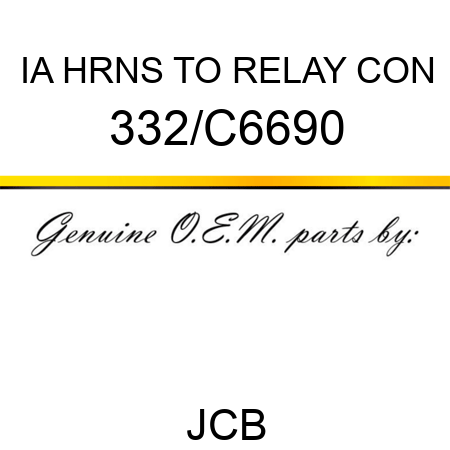 IA HRNS TO RELAY CON 332/C6690