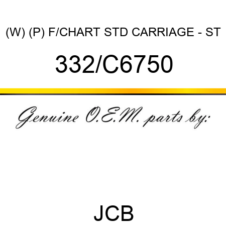 (W) (P) F/CHART STD CARRIAGE - ST 332/C6750