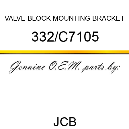 VALVE BLOCK MOUNTING BRACKET 332/C7105