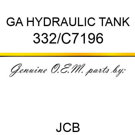 GA HYDRAULIC TANK 332/C7196