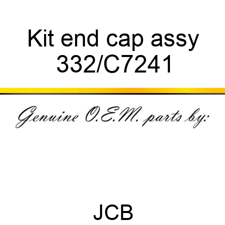 Kit end cap assy 332/C7241