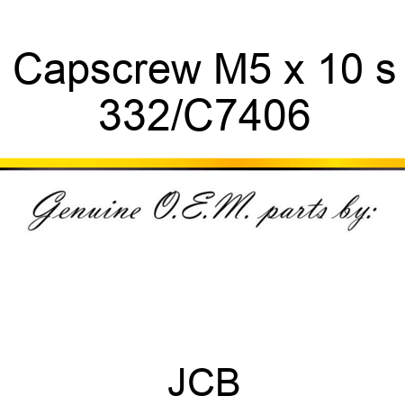Capscrew M5 x 10 s 332/C7406