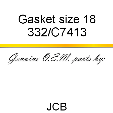 Gasket, size 18 332/C7413