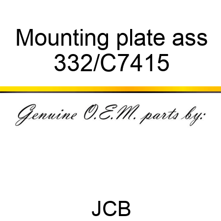 Mounting plate ass 332/C7415