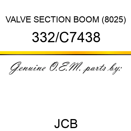VALVE, SECTION BOOM (8025) 332/C7438