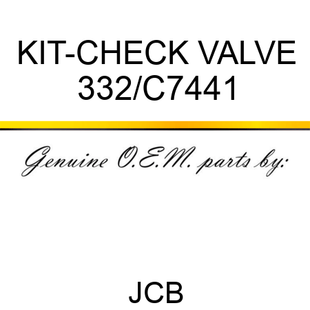KIT-CHECK VALVE 332/C7441