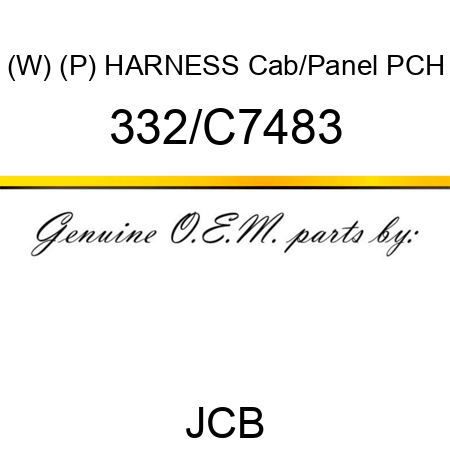 (W) (P) HARNESS Cab/Panel PCH 332/C7483