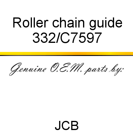 Roller, chain guide 332/C7597