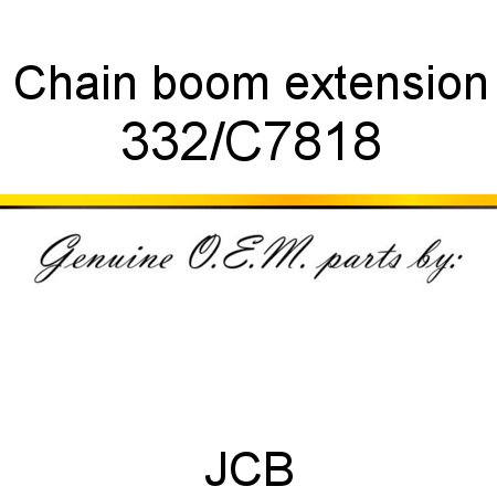Chain, boom extension 332/C7818